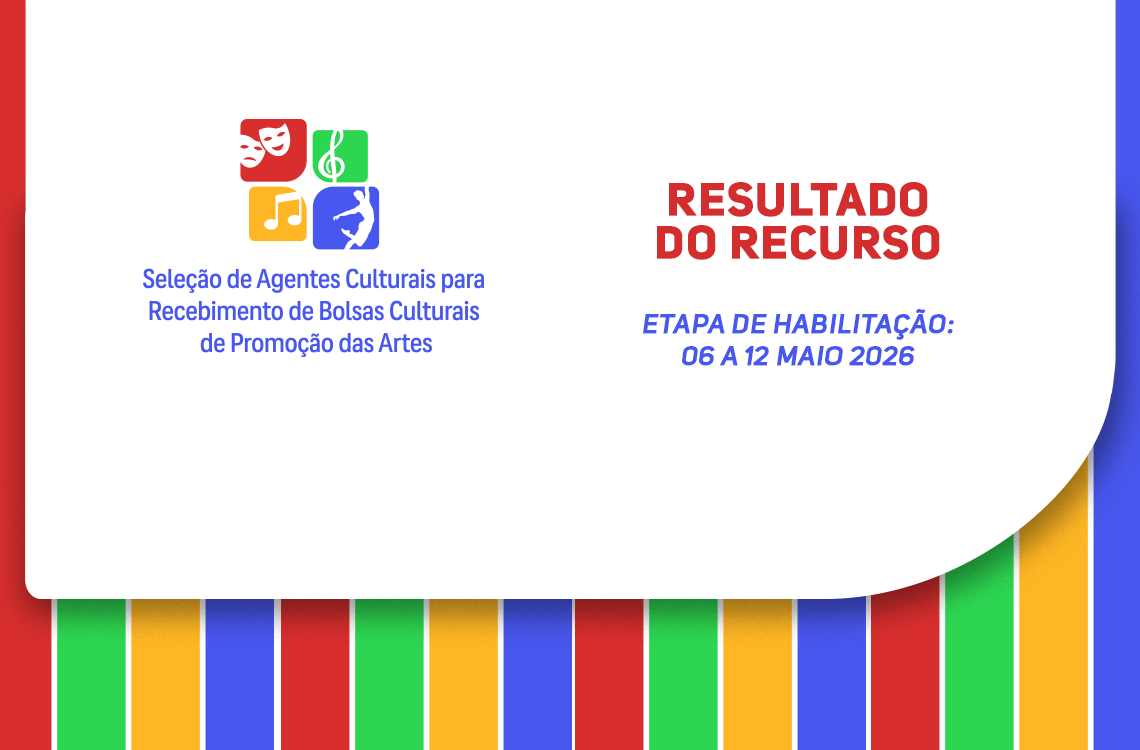 Funceb divulga resultado de recursos e convoca agentes culturais para etapa de habilitação