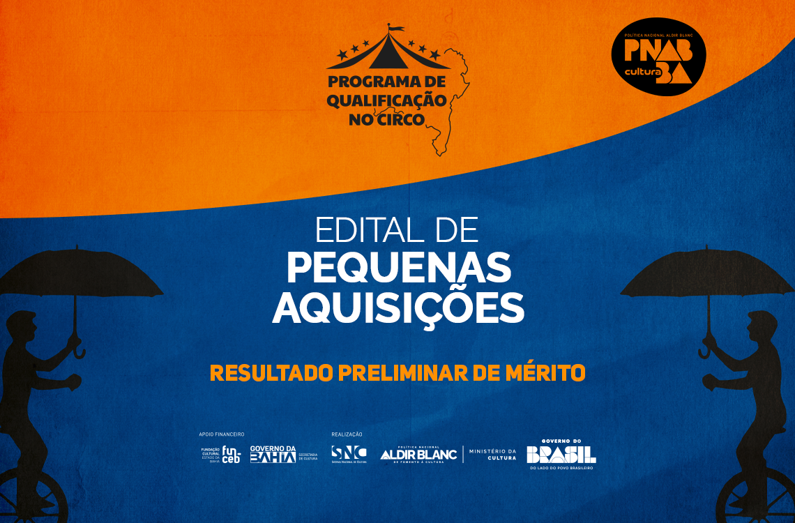 Funceb divulga resultado preliminar de mérito do Edital de Pequenas Aquisições do Programa de Qualificação no Circo