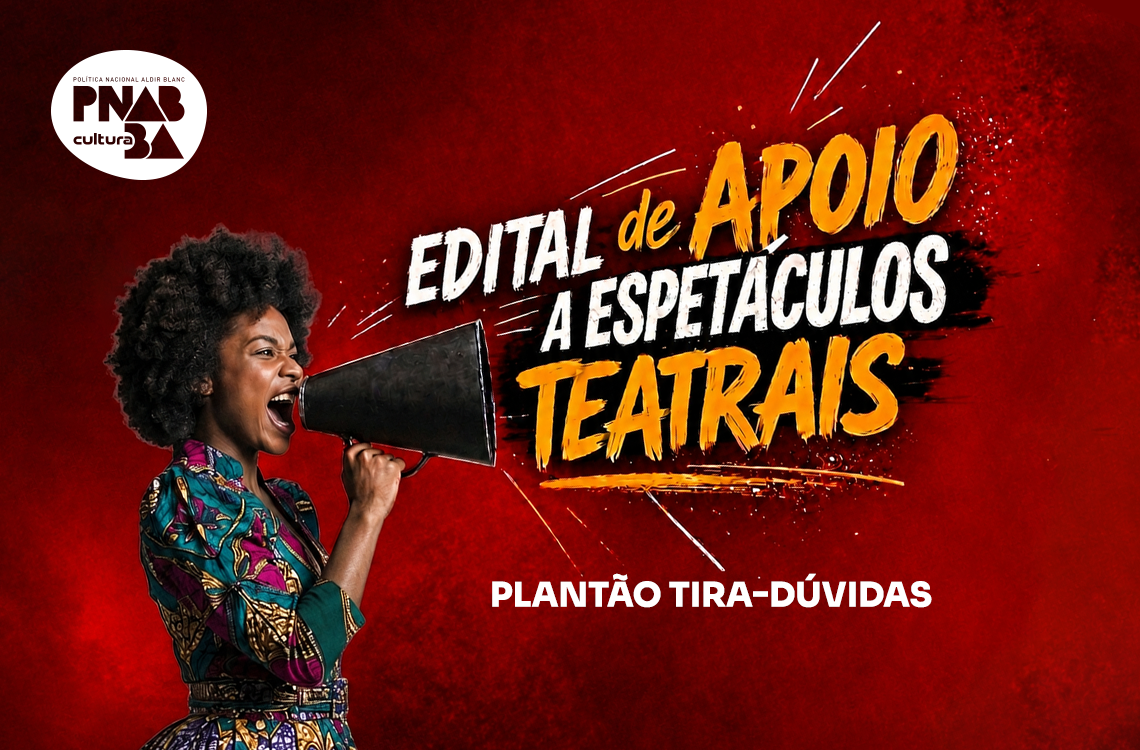 Plantão tira-dúvidas orienta proponentes do Edital de Apoio a Espetáculos Teatrais