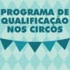 Programa de Qualificação nos Circos 2014
