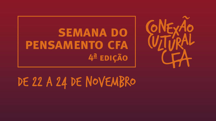 Programa gratuito inclui a segunda edição do Conexão Cultural CFA. Debates, palestras e workshops acontecem de 22 a 24/11