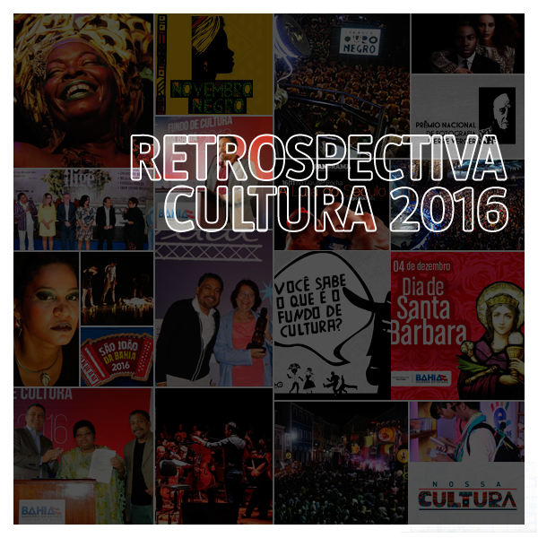 Acontecimentos que marcaram a Cultura da Bahia, no ano que se encerra