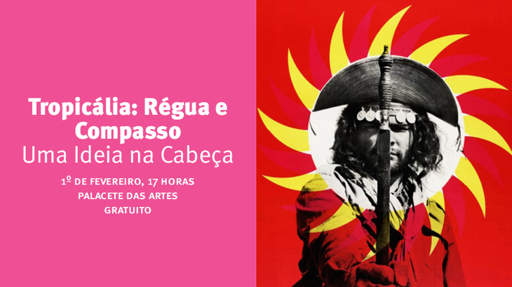 Clássico será exibido nesta quarta, dia 1º. Público tem acesso gratuito à ação “Uma Ideia na Cabeça”, do projeto “Tropicália: Régua e Compasso”, da Funceb, IPAC e FPC
