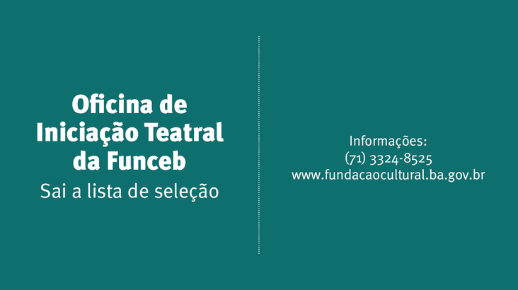 Funceb divulga lista de selecionados para o Curso de Iniciação Teatro