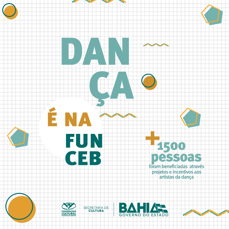 Dança é na Funceb - Mais de 1500 pessoas beneficiadas através de projetos e incentivos aos artistas da dança