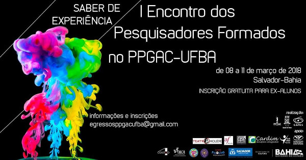 Saber de Experiência - 1º Encontro de Pesquisadores Formados no PPGAC-UFBA (Programa de Pós-Graduação Em Artes Cênicas da UFBA)