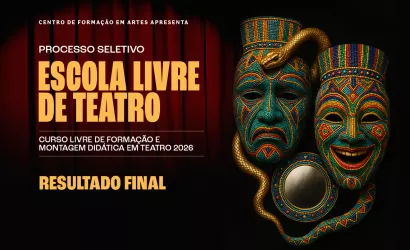 Funceb divulga resultado da Escola Livre de Teatro do CFA e convoca pessoas selecionadas para matrículas presenciais