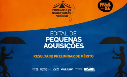 Funceb divulga resultado preliminar de mérito do Edital de Pequenas Aquisições do Programa de Qualificação no Circo