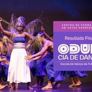 Odun – Companhia de Dança divulga resultado final de seleção