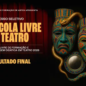 Funceb divulga resultado da Escola Livre de Teatro do CFA e convoca pessoas selecionadas para matrículas presenciais
