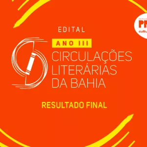 Funceb divulga resultado final do Projeto Circulações Literárias da Bahia  