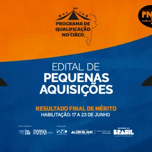 Funceb divulga resultado final e convoca selecionados para o Edital de Pequenas Aquisições do Programa de Qualificação no Circo