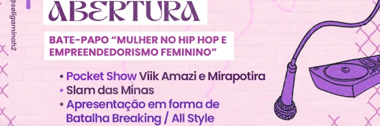 Mulher no Hip Hop e Empreendedorismo Feminino