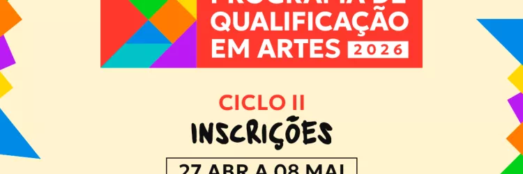 Funceb abre inscrições para o Ciclo II do Programa de Qualificação em Artes 2026 em seis municípios baianos