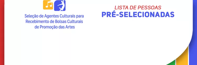 Título Funceb divulga resultado provisório do edital de Seleção de Agentes Culturais