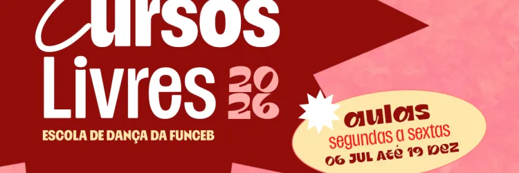 Abertas inscrições para o segundo semestre dos Cursos Livres 2026 da Escola de Dança da Funceb