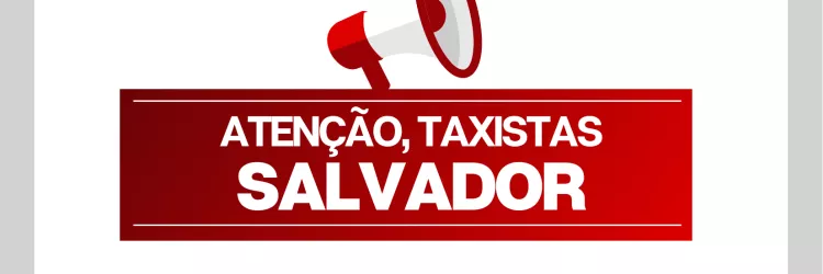 atenção taxistas salvador