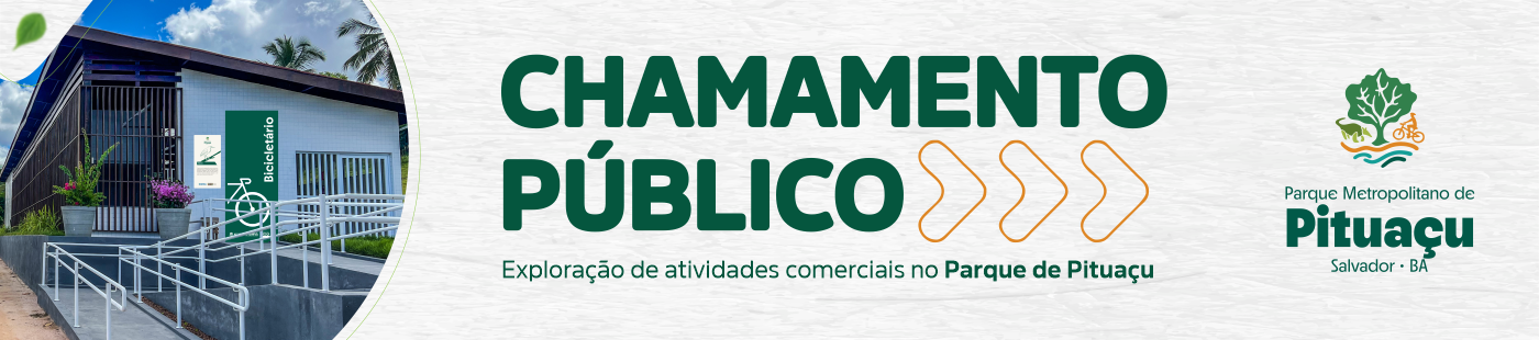 Chamamento Público Pituaçu - Banner