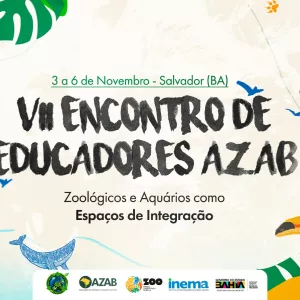 Parque Zoobotânico da Bahia sediará o VII Encontro de Educadores da AZAB