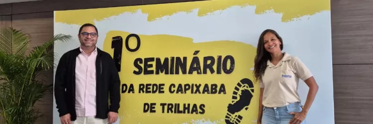 Inema participa do 1º Seminário da Rede Capixaba de Trilhas e reforça integração com o Espírito Santo em ações de ecoturismo sustentável