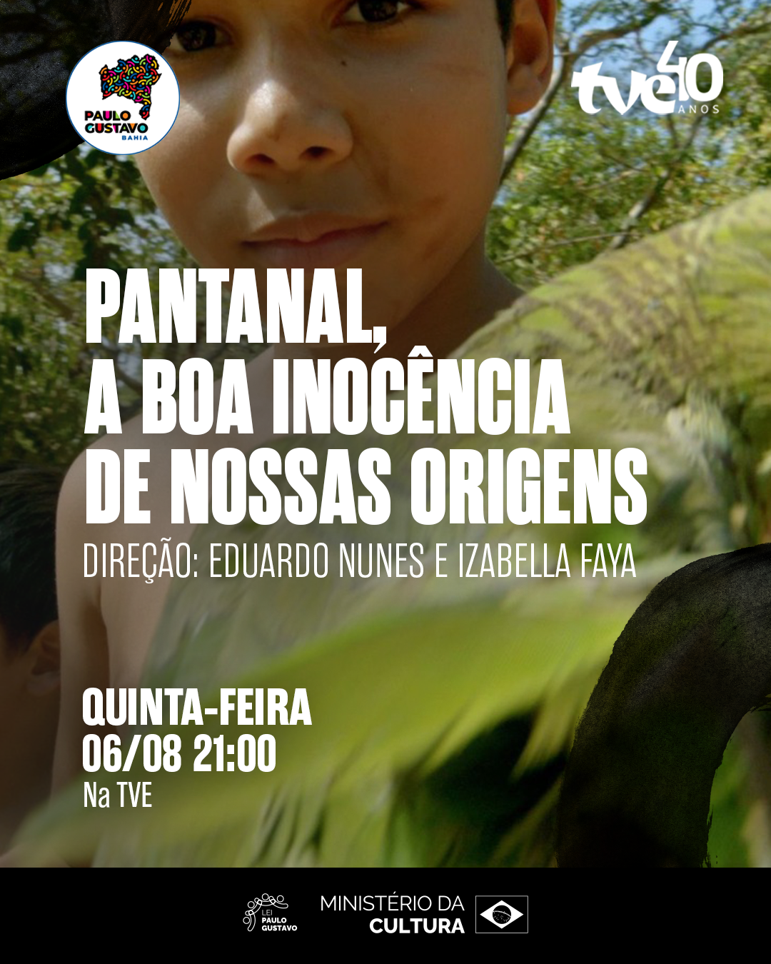 TVE exibe o documentário 'Pantanal - A Boa Inocência de Nossas Origens'