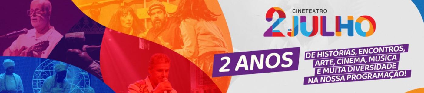 Cineteatro 2 de Julho completa 2 anos