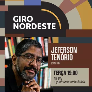 Jeferson Tenório no Giro Nordeste desta terça-feira