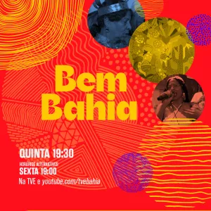 Museu Casa do Sertão, Leda Martins e Batalha de Rima no Bem Bahia da TVE