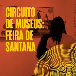 Museus em Feira de Santana, Cultura Surda e Amadeus no Bem Bahia da TVE