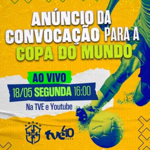 TVE exibe ao vivo a convocação da Seleção Brasileira para a Copa