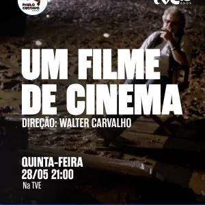 TVE exibe o documentário "Um Filme de Cinema"