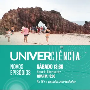 Univerciência destaca estudos sobre impacto ambiental do turismo e o uso de tecnologias na medicina e na preservação da cultura quilombola