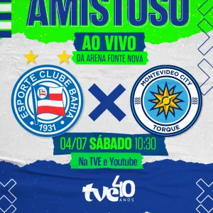 Amistoso entre Bahia e Montevideo City Torque neste sábado na TVE