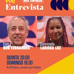 TVE Entrevista com Bob Fernandes recebe Larissa Luz