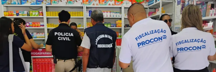 Procon-Ba participa de Operação ‘Farmácia Legal’