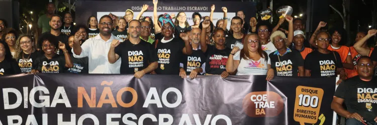 Caminhada em Salvador marca o Dia Nacional de Combate ao Trabalho Escravo