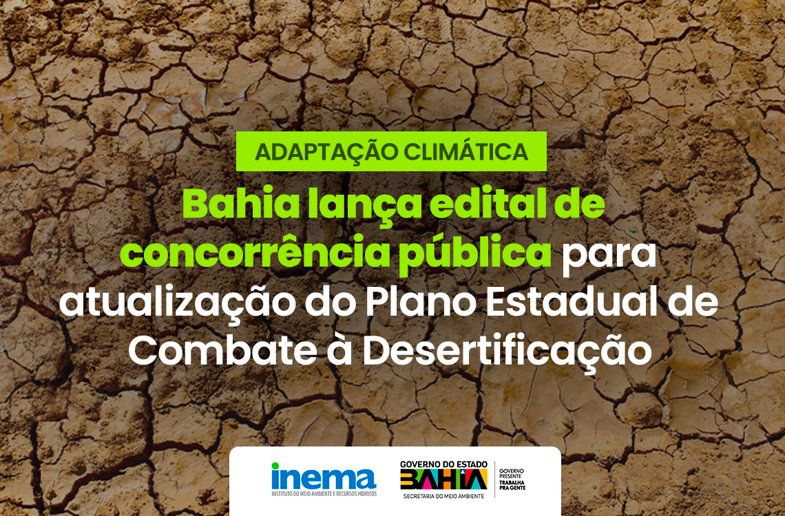 Organizações têm até 9 de outubro para apresentar propostas no Edital de Adaptação Climática da Bahia