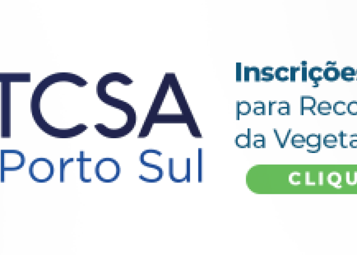TCSA Porto Sul: inscrições abertas para Recomposição da Vegetação Nativa