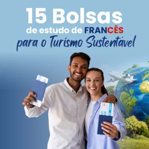 Sema abre inscrições para bolsas de estudo em francês voltadas ao turismo sustentável