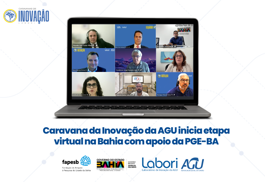 Caravana da Inovação da AGU inicia etapa virtual na Bahia com apoio da PGE-BA