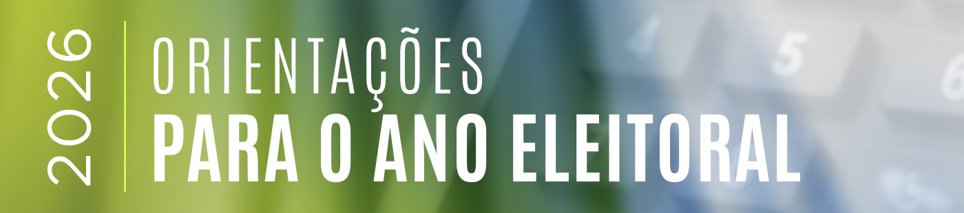Banner Orientações do Ano Eleitoral - 2026