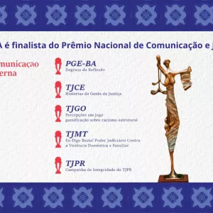 Projeto da PGE-BA é finalista do Prêmio Nacional de Comunicação e Justiça 2025