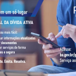 Imagem publicitária com fundo desfocado em tons de azul e marrom. À direita, uma pessoa segura um celular e toca na tela com a outra mão, segurando uma caneta. À esquerda, os textos: “Tudo em um só lugar” e “Portal da Dívida Ativa”. Abaixo: “Acessar informações atualizadas”, “Emitir documentos” e “Utilizar serviços de forma simples e segura”. No canto superior direito, o logotipo da PGE Bahia. No inferior direito: “Acesse: ba.gov.br/pge – Serviço ao Cidadão”. No rodapé: “Consulte. Emita. Resolva.”