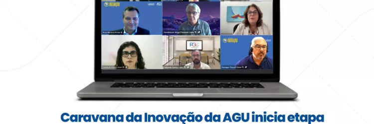 Caravana da Inovação da AGU inicia etapa virtual na Bahia com apoio da PGE-BA