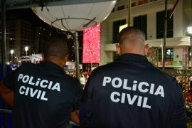 Último dia de pré-Carnaval segue com o serviço de inteligência da Polícia Civil