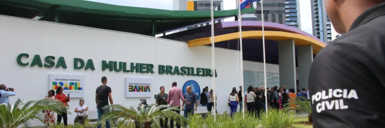 Casa da Mulher Brasileira completa um ano de atendimento e proteção às mulheres
