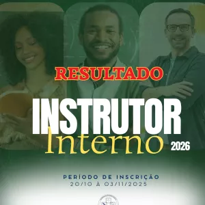 Resultado Final da Seleção de Instrutores Internos 