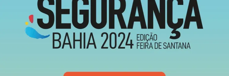 Expo Segurança Feira de Santana 