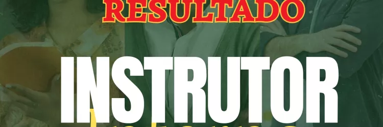 Resultado Final da Seleção de Instrutores Internos 
