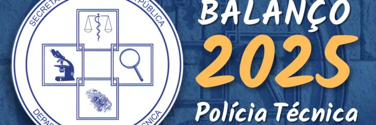 Balanço 2025 aponta importantes investimentos para Polícia Técnica da Bahia